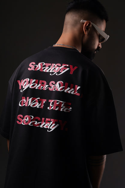 SATISFY YOUR SOUL T-SHIRT