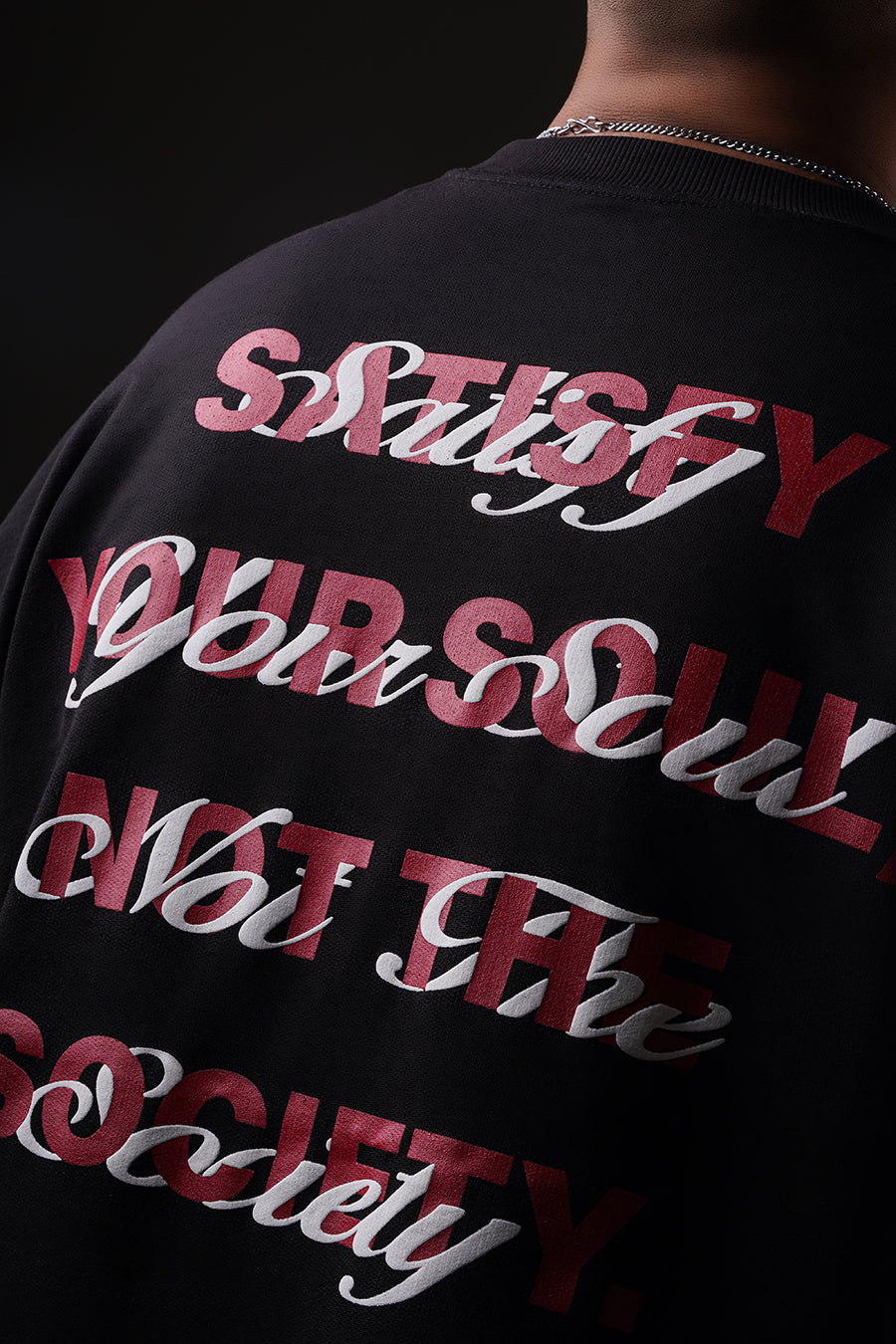 SATISFY YOUR SOUL T-SHIRT